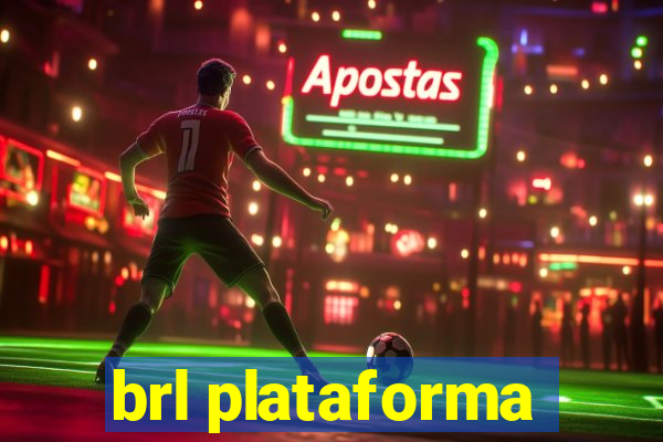 brl plataforma